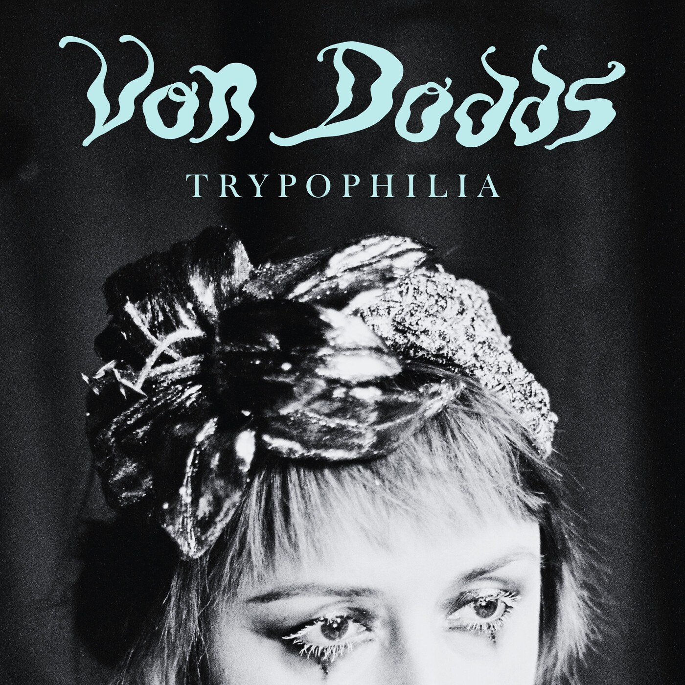 Von Dodds — Trypophilia release artwork